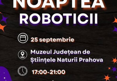 Noaptea Roboticii 2026