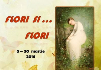 Expozitia “Flori şi… flori“