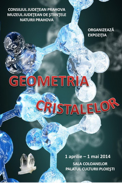 Expozitia „Geometria Cristalelor”